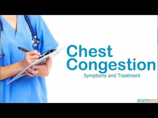 Chest Congestion: Symptoms and Treatment