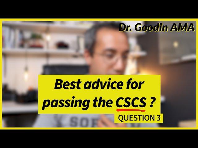 The BEST Advice for Passing the CSCS Exam | Dr. Goodin AMA #1