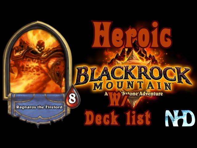 Let's Play Hearthstone Blackrock Mountain Heroic (MC): Majordomo Executus/Ragnaros (w/ Deck list)