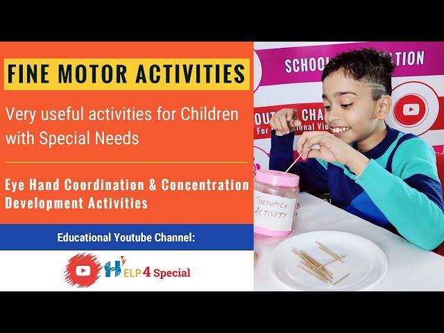 Fine motor Skills Activities for Eye Hand Coordination & Concentration development | Help 4 Special