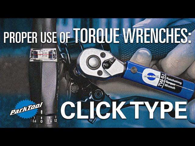 Proper Use of Torque Wrenches & Drivers: Click Type