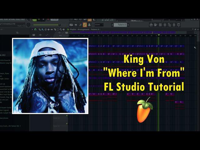 How to make "Where I'm From" by King Von in FL Studio | Remake Tutorial + FREE FLP