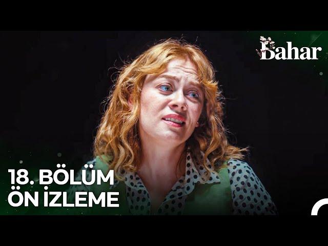 Bahar 18. Bölüm Ön İzleme | Ver Bi' Alt Dudak