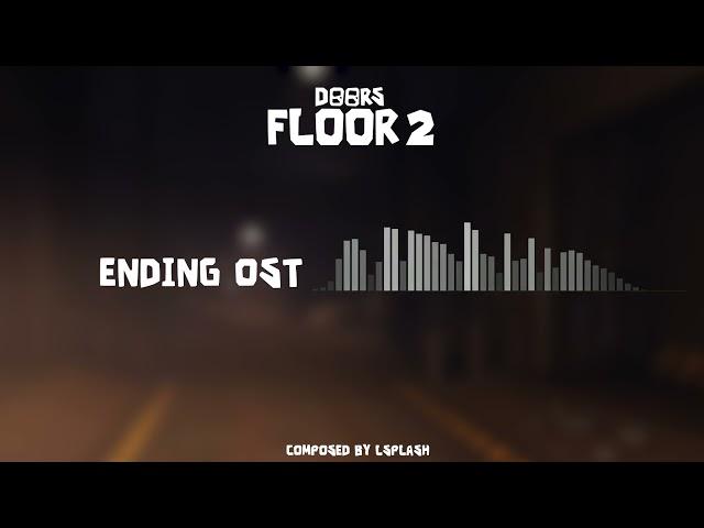 DOORS FLOOR 2 / ENDING OST