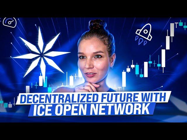 Ice Open Network [ION]: Decentralization and the Future of Blockchain // Project Overview