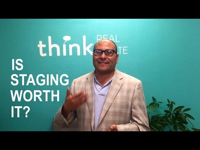 Is Staging Worth it? | Something to Think About | Real Estate Nuggets