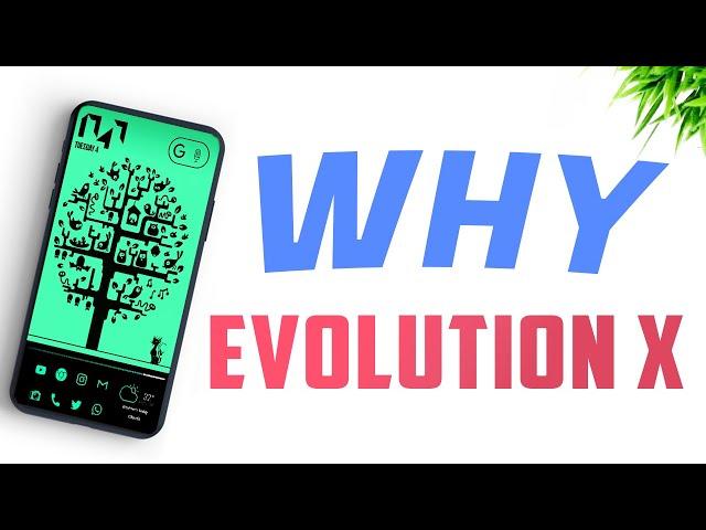 Why Evolution X is better Than Lineage os 21 ?