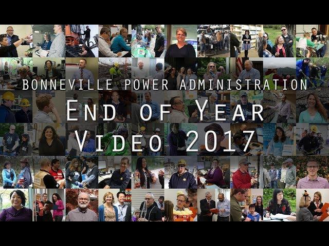 Bonneville Power Administration End of Year Video 2017