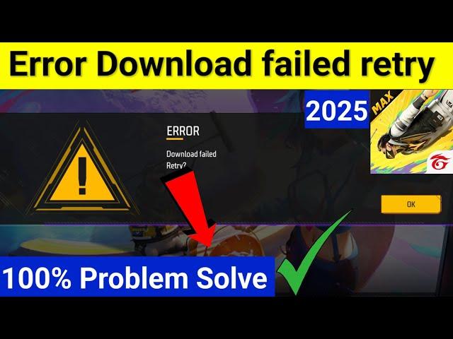 Free Fire max Error Download failed retry | Error Download failed retry problem solve 2025