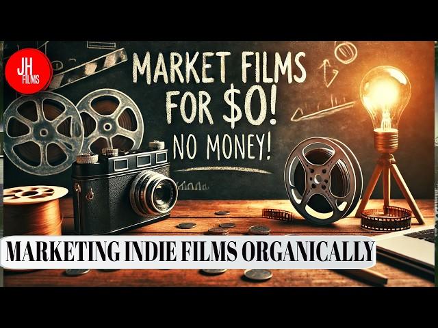 Market Your Indie Film without Spending a Dime  | J. Horton Films