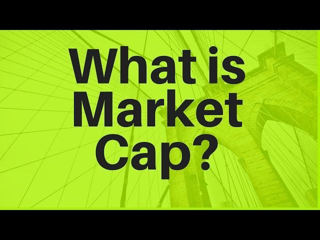 What is Market Cap?