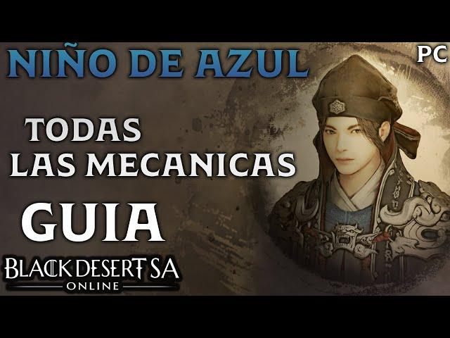 BLACK DESERT SA | JEFE DEL SANTUARIO OSCURO (GRUPAL) | NIÑO DE AZUL | TODAS LAS MECANICAS | Español