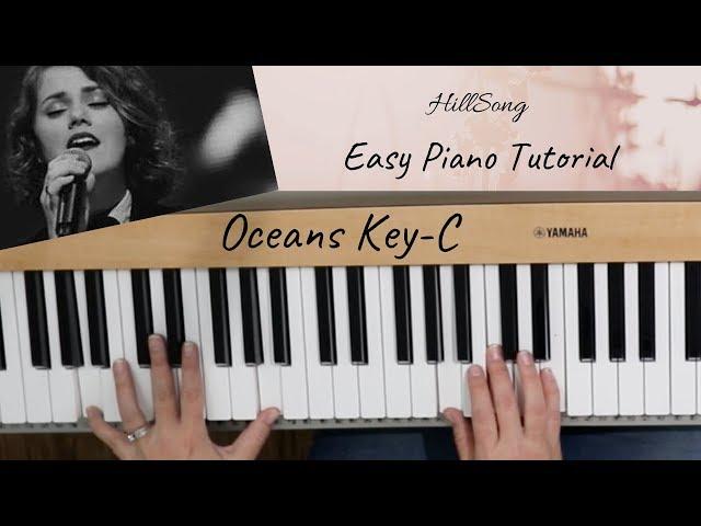 Hillsong-Oceans- Easy Piano Tutorial-KEY of C