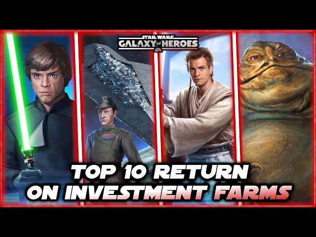 The Top 10 Return on Investment Farms in Star Wars Galaxy of Heroes!