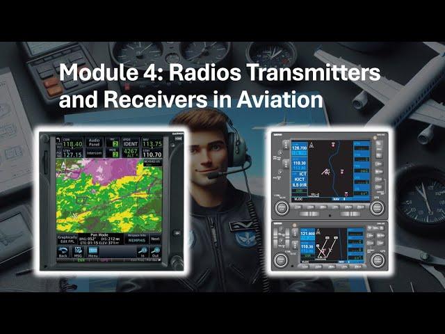 Module 4: Radio Transmitters and Receivers in Aviation | Comprehensive Training Module