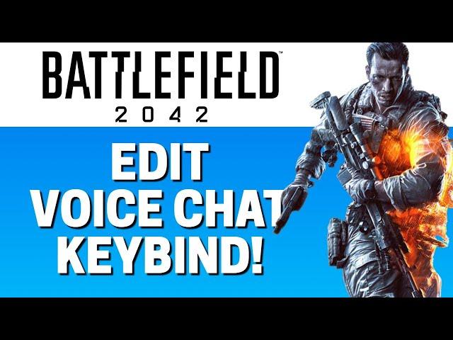 How To Edit Voice Chat Keybind In Battlefield 2042