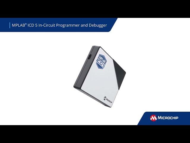 MPLAB® ICD 5 In-Circuit Debugger/Programmer Product Overview