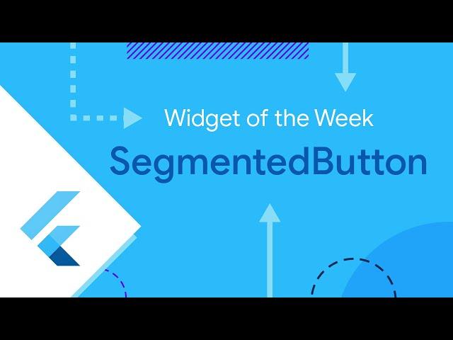 SegmentedButton (Widget of the Week)