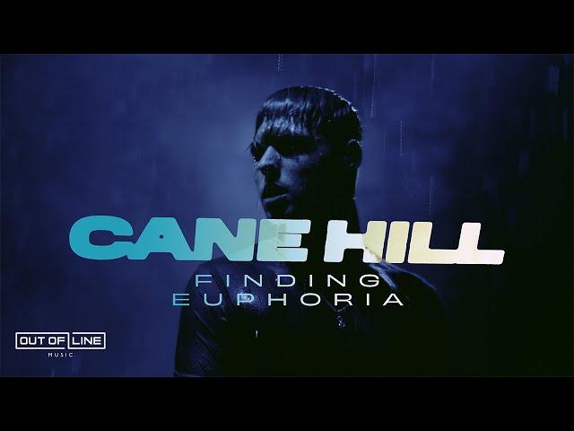 Cane Hill - Finding Euphoria (Official Music Video)