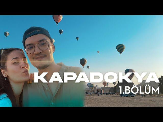 KAPADOKYA VLOG