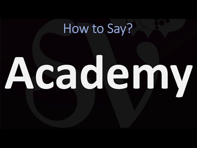 How to Pronounce Academy? (CORRECTLY) | Pronunciation Academy