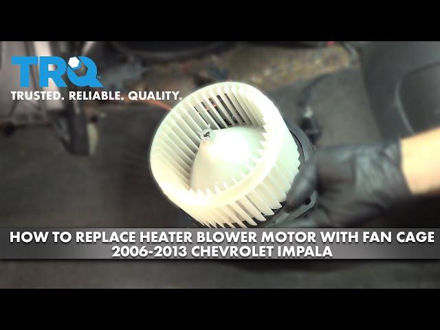 How to Replace Heater Blower Motor with Fan Cage 2006-2013 Chevrolet Impala