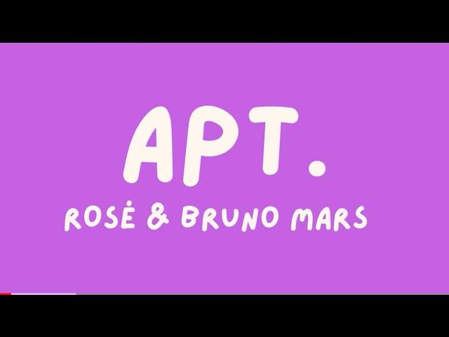 APT. - ROSÉ & BRUNO MARS (Lyrics)