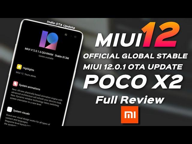 [Official] Finally MIUI 12 FOR POCO X2 | MIUI 12.0.1 OTA Update for Poco X2 | MIUI 12