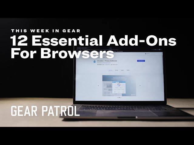 12 Browser Add-Ons for Firefox and Chrome That'll Change Your Life