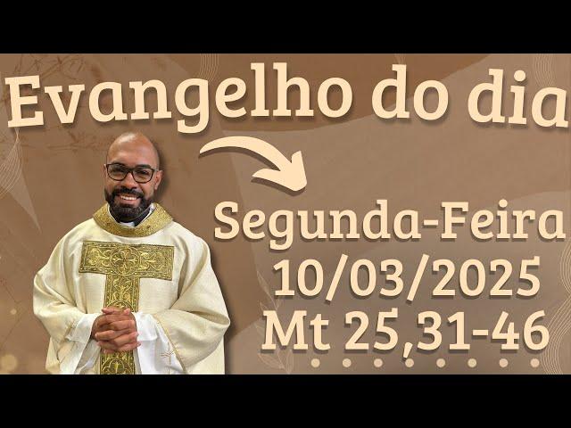 EVANGELHO DO DIA –10/03/2025 - HOMILIA DIÁRIA – LITURGIA DE HOJE - EVANGELHO DE HOJE -PADRE GUSTAVO