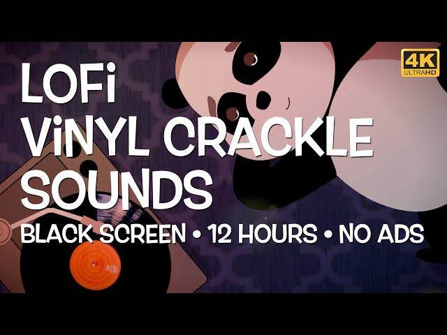 Lofi Vinyl Crackle Sounds for Sleep, Study, Focus, Relax, ASMR, Black Screen, 12 Hours, No Ads, 4k.