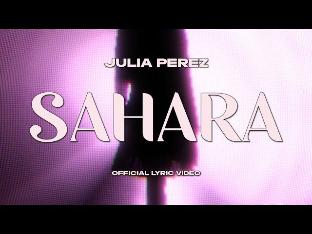 Julia Perez  - Sahara (Official Lyric Video)