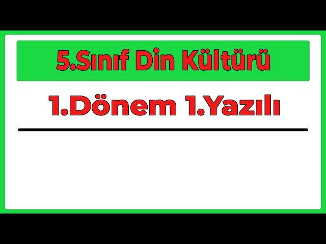 5.Sınıf Din Kültürü 1.Dönem 1.Yazılı (Yeni Sisteme Göre/2024)