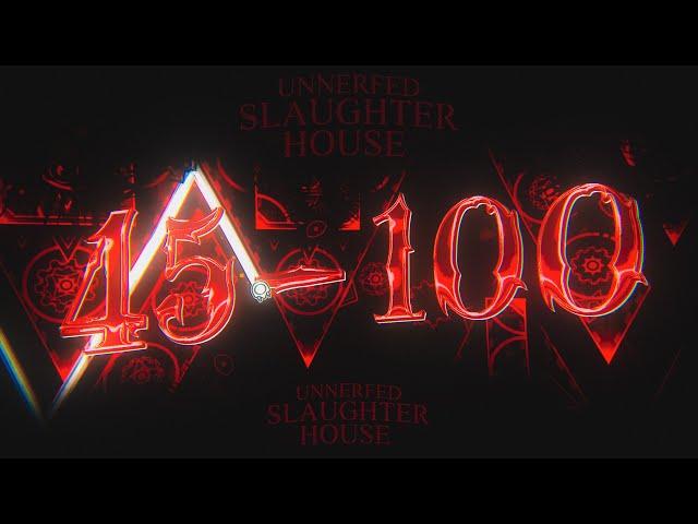 [WR] Unnerfed Slaughterhouse 45-100% // Level Complete In 2 Runs!