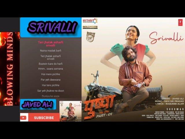 SRIVALLI full song with lyrics || JAVED ALI || BLOWING MINDS || PUSHPA