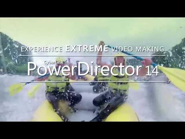 CyberLink PowerDirector 14  |  Video Editing Software