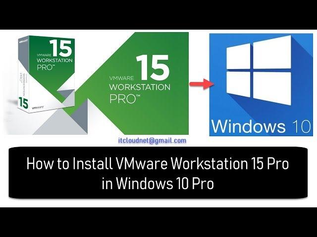 How to Install VMware Workstation 15 Pro in Windows 10 Pro