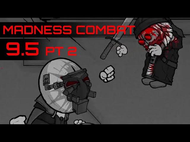 Madness Combat 9.5 pt2