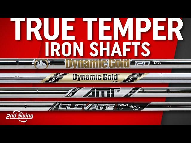 True Temper Iron Shafts Comparison | AMT Black, Dynamic Gold 120, Tour Issue, Elevate Tour