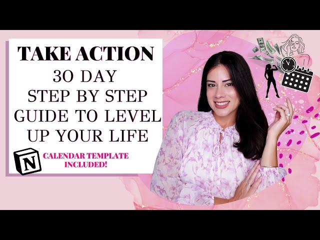 Level Up Your Life In One Month - A Step By Step Guide With 30-Day Calendar Template Included!