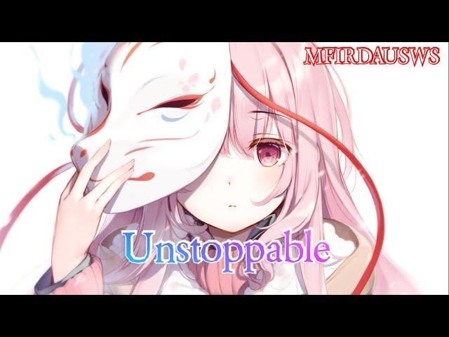 Nightcore - Unstoppable (Sia) - Lyrics