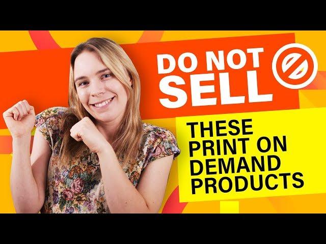 Do NOT Sell These Print On Demand Designs & Products... (MISTAKES Beginners Make)