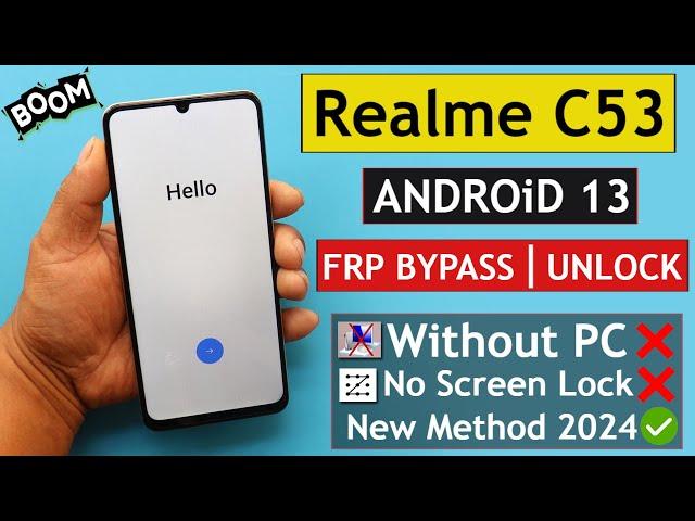 Realme C53 (RMX3760) Frp Bypass/Unlock Without PC - Fail To Create Screen Lock New Method 2024