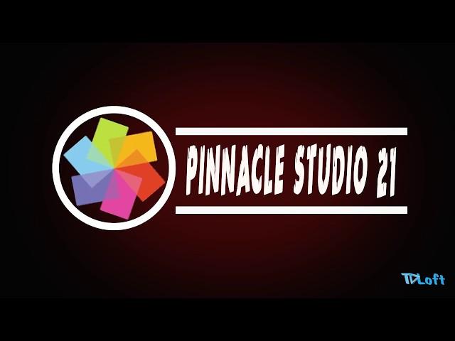 28. Pinnacle Studio 21 Изменение в Интерфейсе.