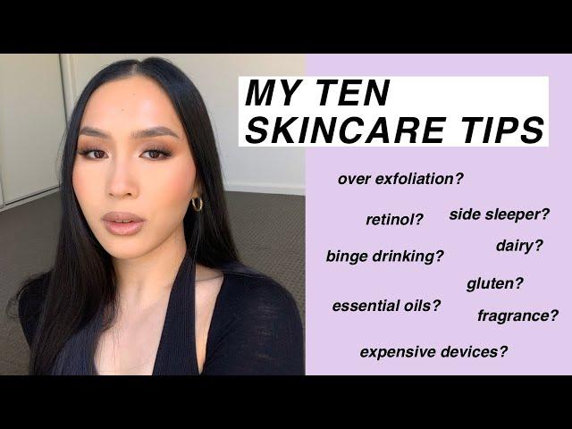 MY TEN SKINCARE TIPS