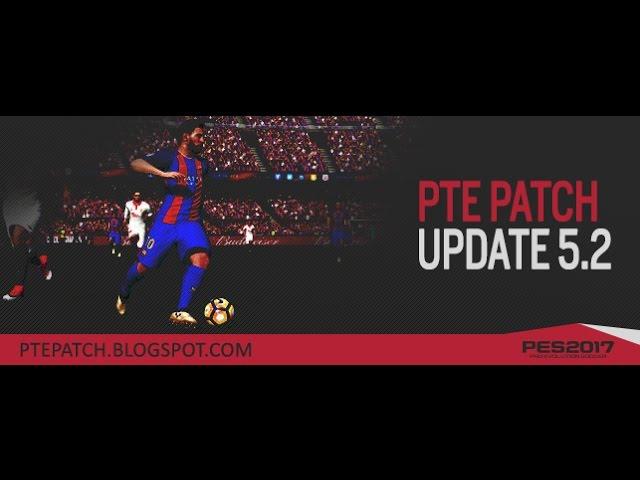 PES 2017 PTE Patch 2017 Update 5.2