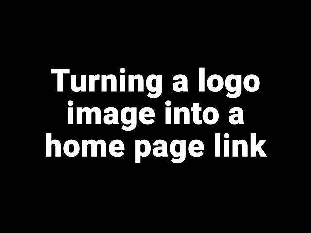 Turning a logo image into a home page link