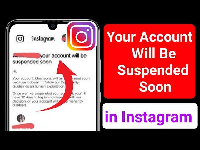 FIX- Your Account Will Be SUSPENDED Soon Instagram Problem 2022 || Instagram Account Suspended