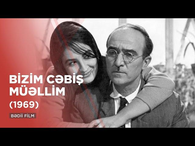 Bizim Cəbiş müəllim (1969) | Our Teacher Jabish