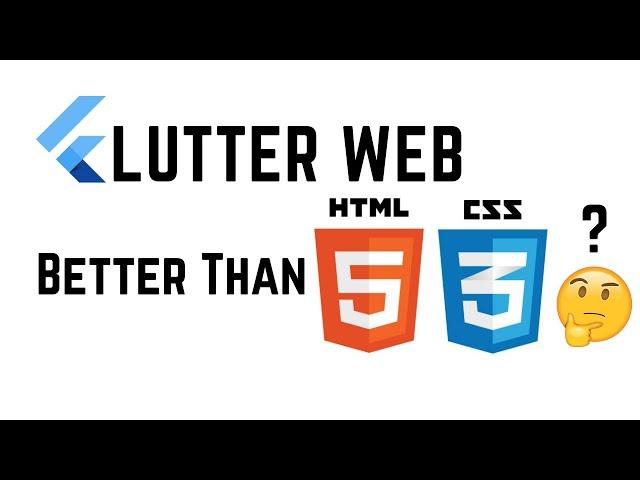 Flutter Web better than HTML/CSS ?